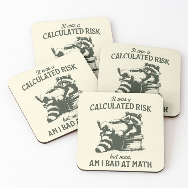 Item preview, It Was a Calculated Risk Sarcastic Raccoon    designed and sold by Y-Vibes.
