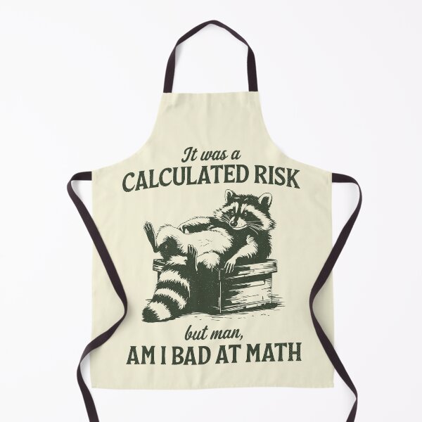 Item preview, It Was a Calculated Risk Sarcastic Raccoon    designed and sold by Y-Vibes.