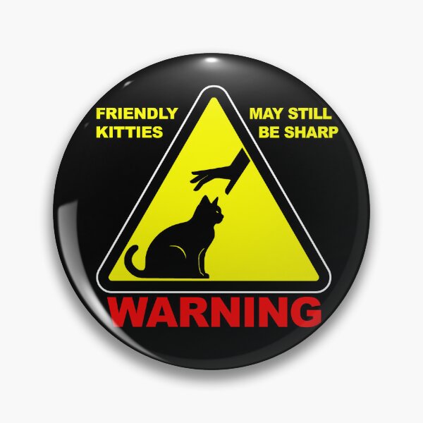 Item preview, Warning Kitties May Be Sharp designed and sold by Ow My Balls.