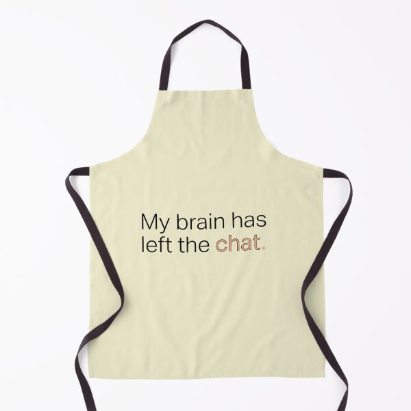 Item preview, My brain has left the chat. designed and sold by jassimGA.