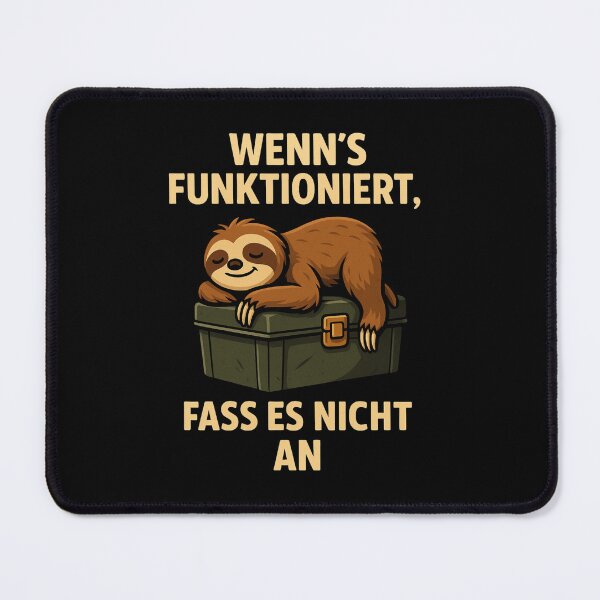 Item preview, If it works, don't touch it | Funny sloth T-shirt | Golden rule at work designed and sold by MOAVE-Design.