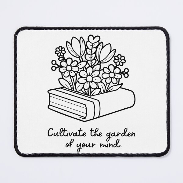 Item preview, Cultivate the Garden of Your Mind designed and sold by WillandWent.