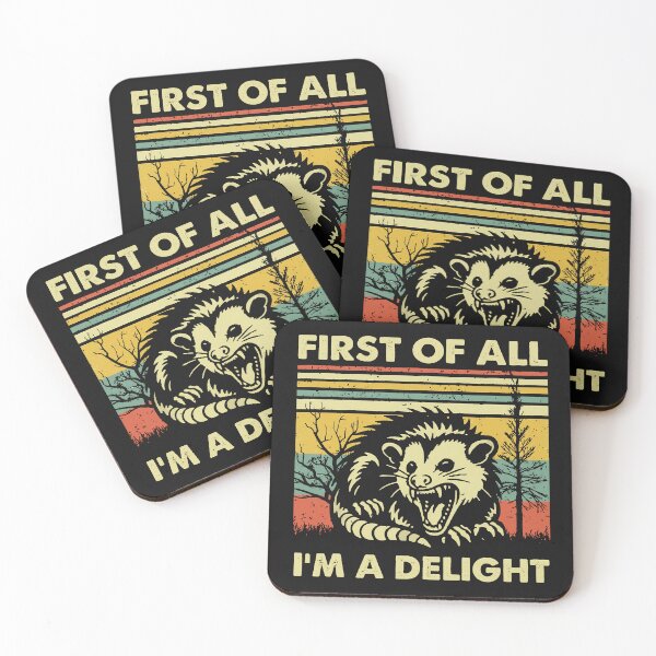 Item preview, Funny Opossum - First of all i'm a delight designed and sold by Darkifun.