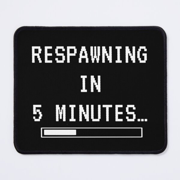 Item preview, Respawning in 5 minutes designed and sold by RyVision.