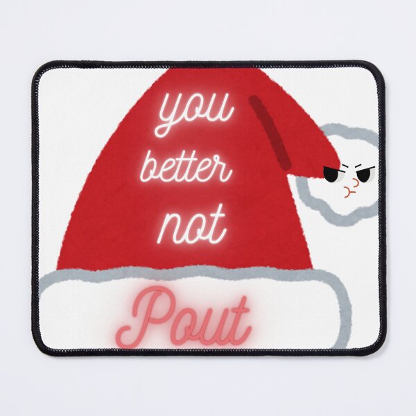 Item preview, you better not pout designed and sold by Lisa Graydon.