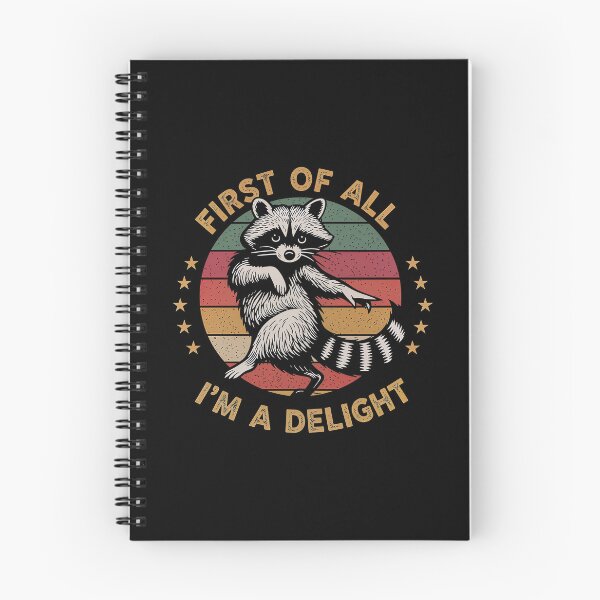 Item preview, First of All, I'm a Delight Sarcastic Raccoon Trash Animal designed and sold by gear-posters.