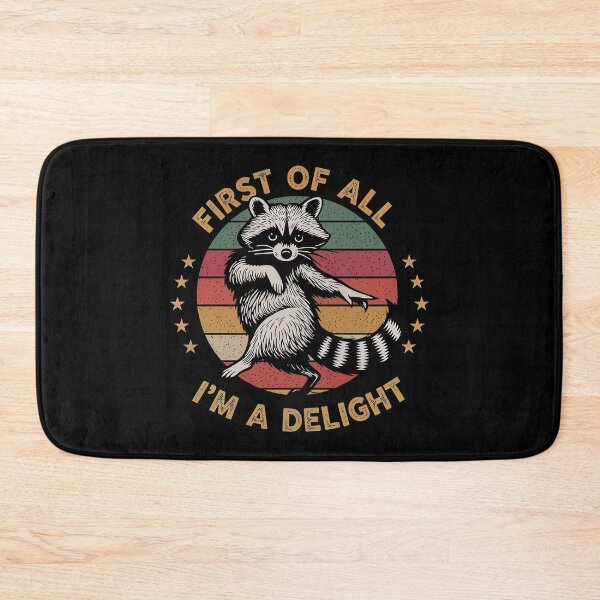 Item preview, First of All, I'm a Delight Sarcastic Raccoon Trash Animal designed and sold by gear-posters.