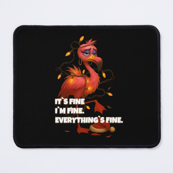 Item preview, It’s Fine Flamingo Christmas Design designed and sold by DebuggedDressed.