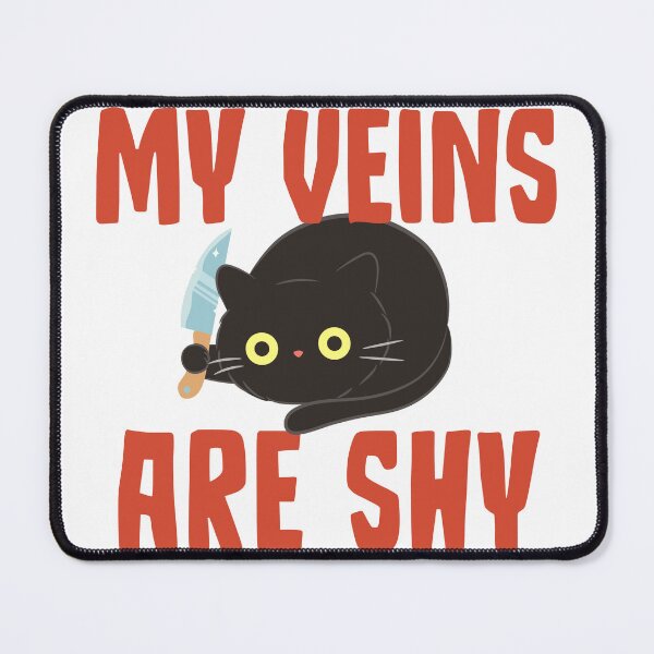 Item preview, Veins Are Shy Cat Knife Funny T-Shirts Hoodies Pins Stickers Magnets Mugs Phlebotomist Find My Veins Bloodwork Chronic Illness Humorous Tees Gifts designed and sold by ChronicillnessT.