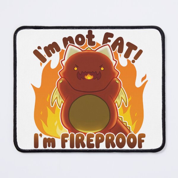 Item preview, I'm not Fat! I'm Fireproof - Baby Dragon - Bim and Sapphie designed and sold by Mealbug.