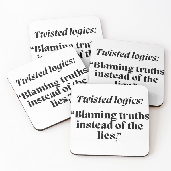 Item preview, Twisted logics “Blaming truths instead of the lies.” designed and sold by Finds.