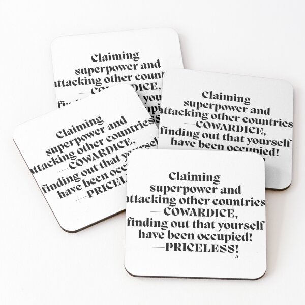 Item preview, Claiming superpower and attacking other countries —cowardice, finding out that yourself have been occupied! —PRICELESS! designed and sold by Finds.