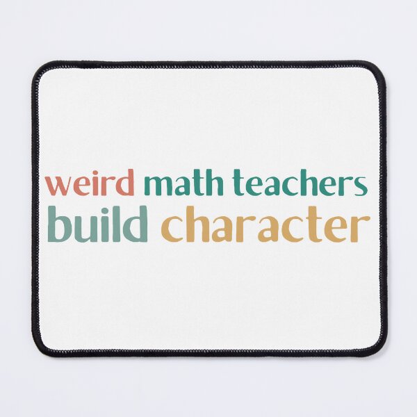 Item preview, Funny Math Teacher Saying Weird Logic Classroom Character Lesson designed and sold by faridman.
