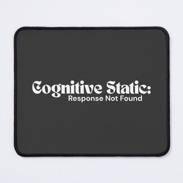 Item preview, Cognitive Static: Response Not Found (White Edition) – Minimalist Text | Surreal Digital Quote | RETL Style designed and sold by RETL.