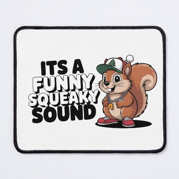 Item preview, Its A Funny Squeaky Sound designed and sold by Naitsebas.