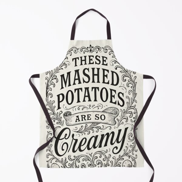 Item preview, These Mashed Potatoes Are So Creamy - Funny Victorian Vintage Typography designed and sold by MAGICKEY2024.