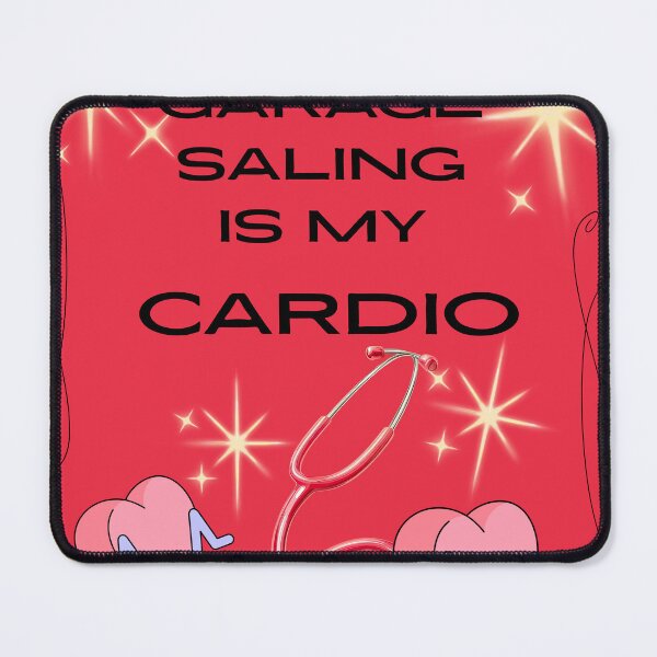 Item preview, Garage Saling is My Cardio - Funny Thrift Shopping Humor Art designed and sold by Extremeallie.
