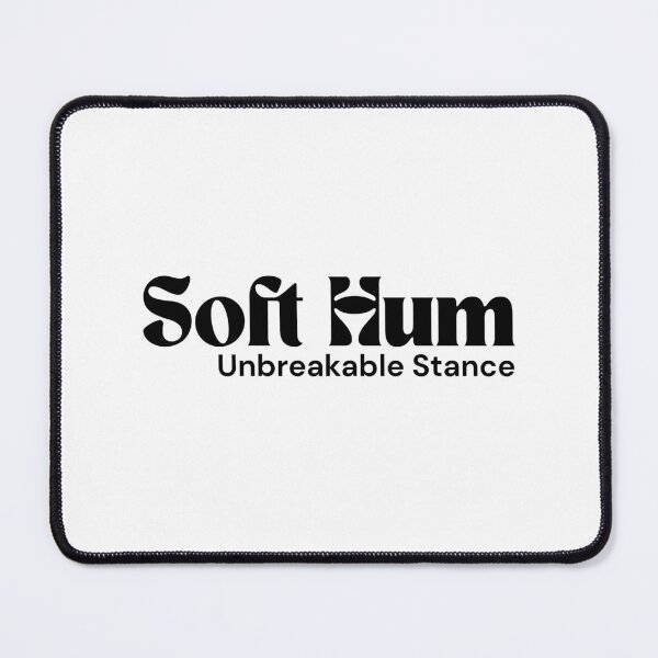 Item preview, Soft Hum. Unbreakable Stance. – Minimalist Text Design | Dark Humor Quote | RETL Style designed and sold by RETL.