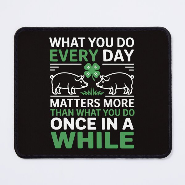 Item preview, What you do everyday matters 4-H Life 4-H Mom County Fair designed and sold by MelSurf.