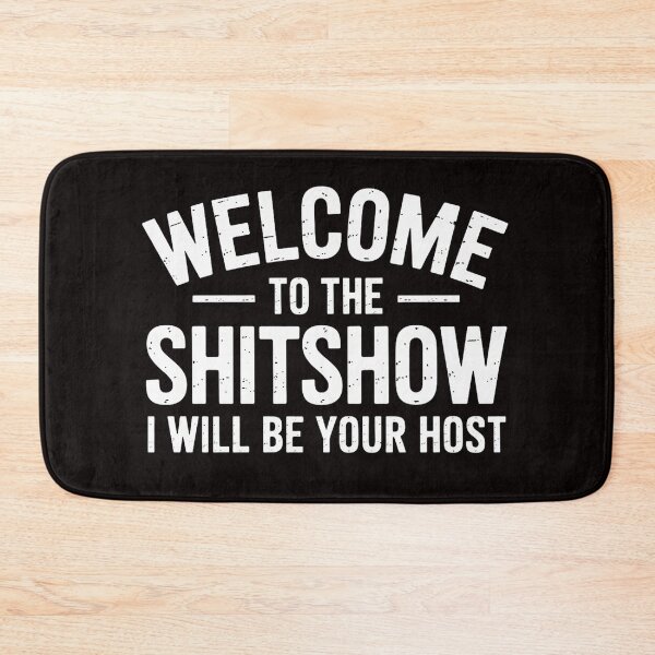 Item preview, Welcome to the Shitshow,  for popular meme designed and sold by MelSurf.