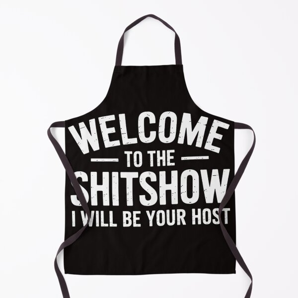 Item preview, Welcome to the Shitshow, for popular meme designed and sold by MelSurf.