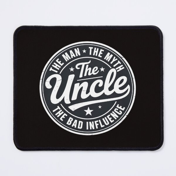 Item preview, Uncle The Man The Myth The Bad Influence Emblem designed and sold by MelSurf.