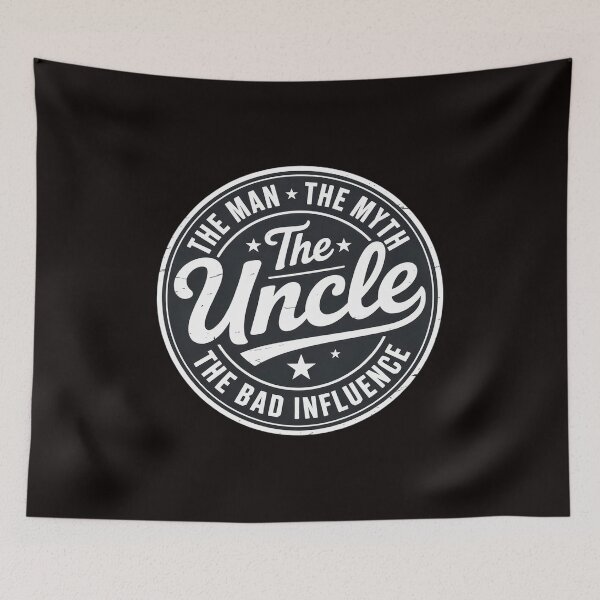 Item preview, Uncle The Man The Myth The Bad Influence Emblem designed and sold by MelSurf.