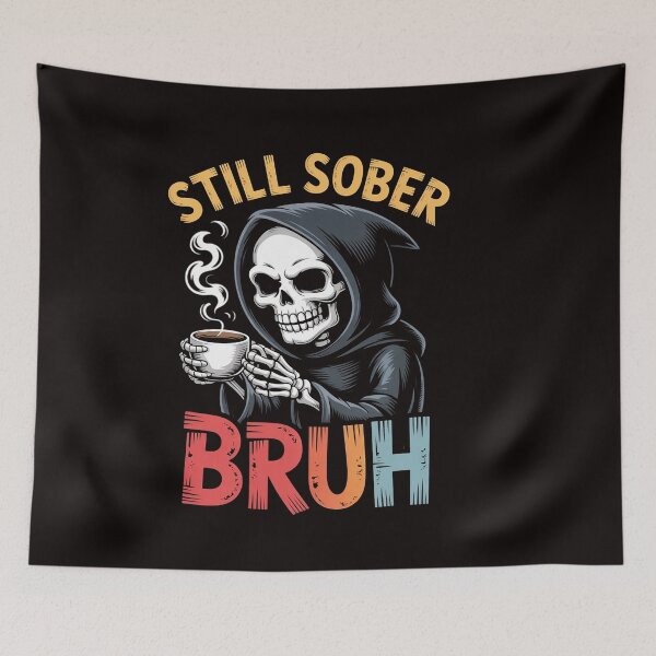 Item preview, Still Sober Bruh Skull Sobriety AA NA designed and sold by ControlCenter.