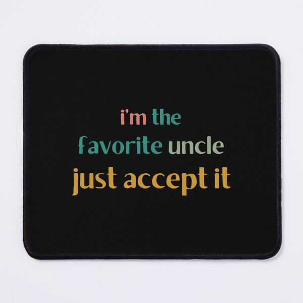 Item preview, Funny Uncle Saying Favorite Family Quote Cool Humor designed and sold by faridman.