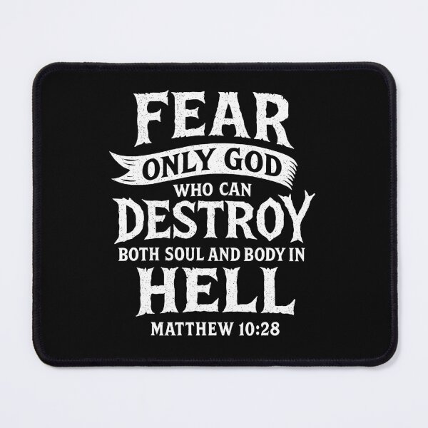 Item preview, Matthew 10:28 Fear Only God Who Can Destroy Both Soul And Body In Hell designed and sold by plushism.
