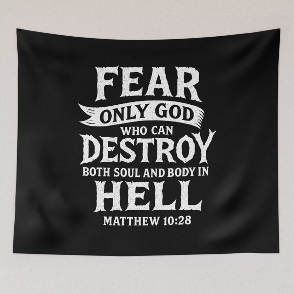 Item preview, Matthew 10:28 Fear Only God Who Can Destroy Both Soul And Body In Hell designed and sold by plushism.