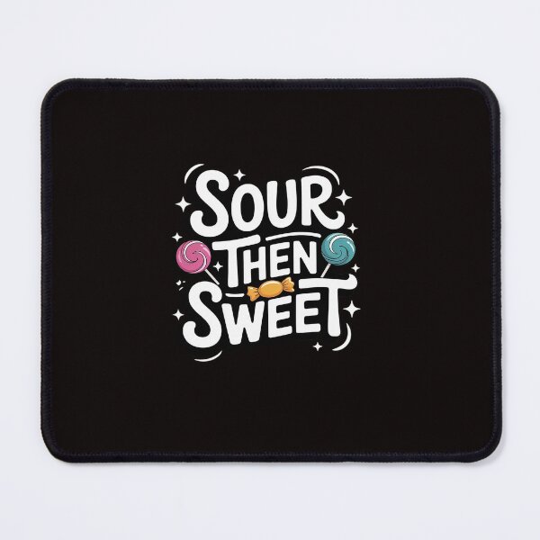 Item preview, Sour Then Sweet Candies Quote Candy Patch Kids Treat designed and sold by ControlCenter.