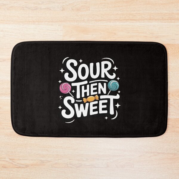 Item preview, Sour Then Sweet Candies Quote Candy Patch Kids Treat designed and sold by ControlCenter.