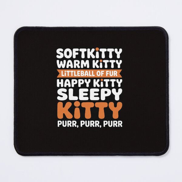 Item preview, Soft Kitty Warm Kitty-for Cat Lovers designed and sold by ControlCenter.