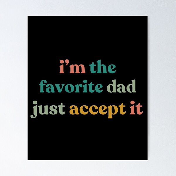 Item preview, Funny Dad Saying Favorite Family Humor Confident Father Quote designed and sold by faridman.