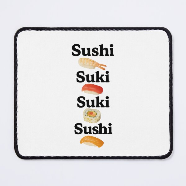Item preview, Sushi Suki Sushi designed and sold by Boonesmood.