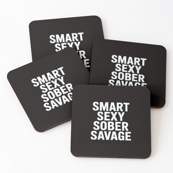 Item preview, Smart Sexy Sober Savage Sobriety and Addiction Recovery designed and sold by RatCurry.