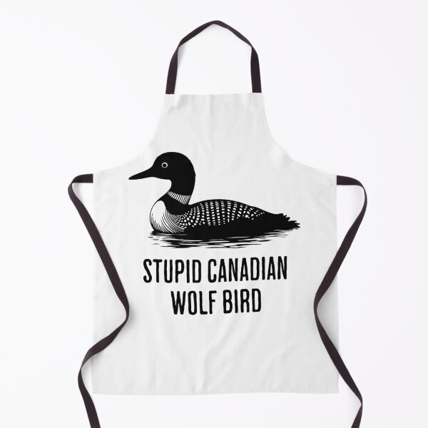 Item preview, Stupid Canadian Wolf Bird Funny Loon Quote designed and sold by Eh Plus Designs.