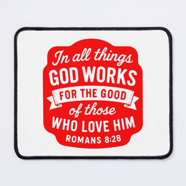 Item preview, Romans 8:28 In All Things God Works For The Good Of Those Who Love Him designed and sold by plushism.