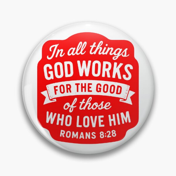 Item preview, Romans 8:28  In All Things God Works For The Good Of Those Who Love Him designed and sold by plushism.