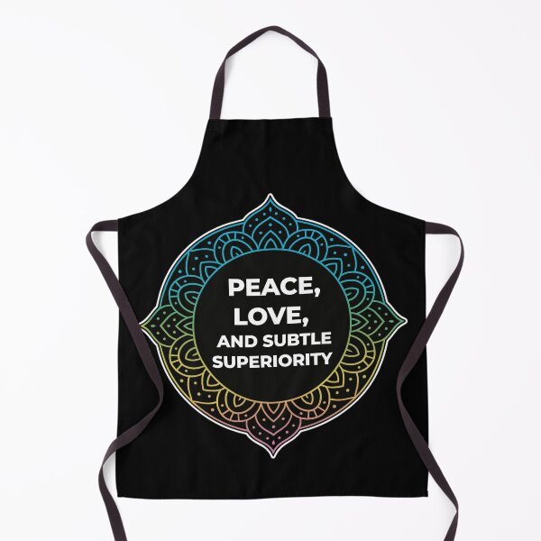 Item preview, SARCASTIC SPIRITUAL – Peace Love and Subtle Superiority – Gift for Friend • Mandala Quote Art designed and sold by JacobKAurumhead.