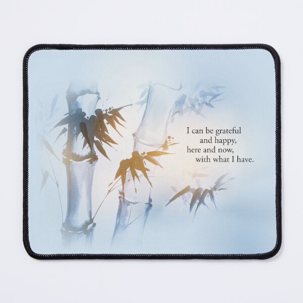 Item preview, I can be grateful and happy, here and now, with what I have. designed and sold by Letitgo.guru Swag.