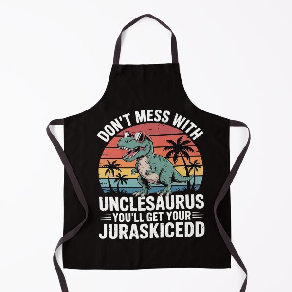 Item preview, Don't Mess With Unclesaurus You'll Get Jurasskicked Uncle designed and sold by RatCurry.