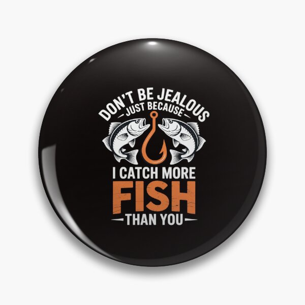 Item preview, Dont Be Jealous Fishing Fisherman Angler designed and sold by RatCurry.