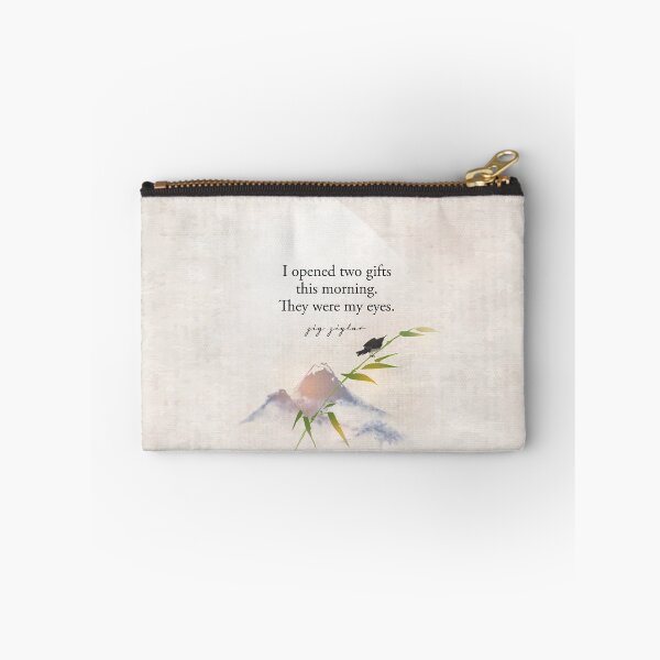 Item preview, I opened two gifts this morning. They were my eyes. - Zig Zigler designed and sold by Letitgo.guru Swag.