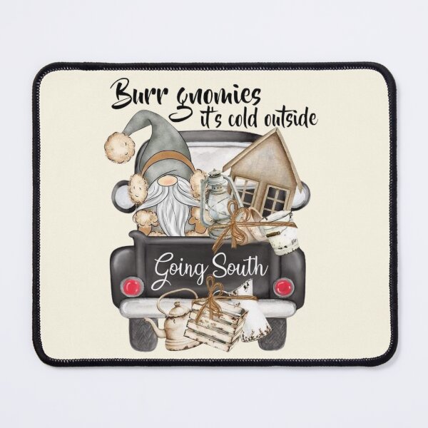 Item preview, Burr Gnomies Graphic Apparel & Home Decor – “It’s Cold Outside, Going South” Winter Humor Design designed and sold by Compass and a Camera.