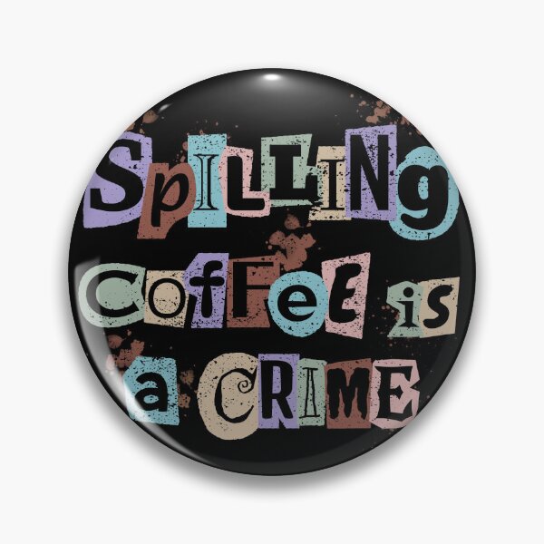 Item preview, Crimen del café designed and sold by VaniTee Fair.
