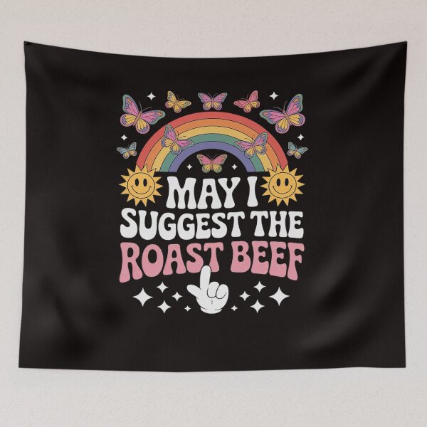 Item preview, May I Suggest The Roast Beef  Embarrassing Adult Humor designed and sold by LapFemile.