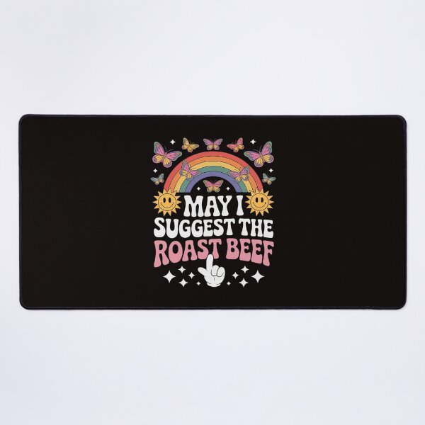Item preview, May I Suggest The Roast Beef Embarrassing Adult Humor designed and sold by LapFemile.