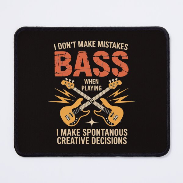 Item preview, I Don't Make Mistakes Playing Bass - Bassist Bass Guitar designed and sold by LapFemile.